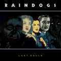 Buy Raindogs - Lost Souls Mp3 Download