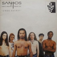 Purchase Santos & Pecadores - Onde Estás