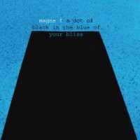 Purchase Magne Furuholmen - A Dot Of Black In The Blue Of Your Bliss