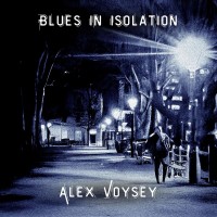Purchase Alex Voysey - Blues In Isolation