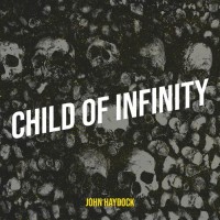 Purchase John Haydock - Child Of Infinity