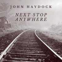Purchase John Haydock - Next Stop Anywhere