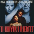 Buy Magne Furuholmen - Ti Kniver I Hjertet - Musikk Fra Filmen (With Kjetil Bjerkestrand) Mp3 Download