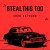 Buy John Haydock - Steal This Too Mp3 Download