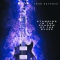 Buy John Haydock - Standing In The Shadow Of The Blues Mp3 Download