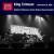 Buy King Crimson - Berklee Performance Center, Boston, Massachusetts CD1 Mp3 Download