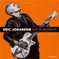 Buy Eric Johanson - Live In Mississippi Mp3 Download