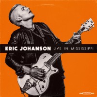 Purchase Eric Johanson - Live In Mississippi