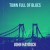 Buy John Haydock - Town Full Of Blues Mp3 Download