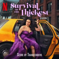 Purchase Transcenders - Survival Of The Thickest: Season 2 (Soundtrack From The Netflix Series)