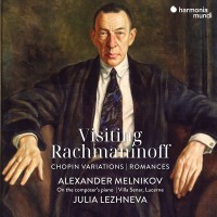 Purchase Alexander Melnikov - Visiting Rachmaninoff: Chopin Variations - Romances (With Julia Lezhneva)