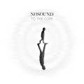 Buy Nosound - To The Core (EP) Mp3 Download
