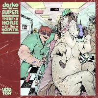 Purchase Darko The Super - There's A Horse In The Hospital