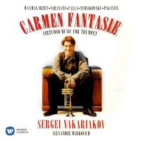 Purchase Sergei Nakariakov - Carmen Fantasie: Virtuoso Music For Trumpet By Waxman, Sarasate & Paganini
