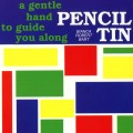 Buy Pencil Tin - A Gentle Hand To Guide You Along Mp3 Download