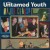Buy The Untamed Youth - Major Chaos! Mp3 Download