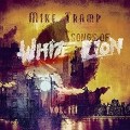 Buy Mike Tramp - Songs Of White Lion Vol. III Mp3 Download