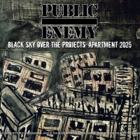 Purchase Public Enemy - Black Sky Over The Projects Apartment