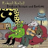 Purchase Michael Hurley - Broken Homes and Gardens