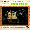 Buy The Lewis Family - The Lewis Family Takes You To A Gospel Sing Out (Vinyl) Mp3 Download