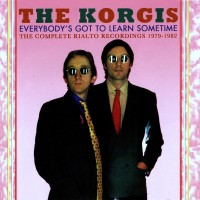 Purchase The Korgis - Everybody’s Got To Learn Sometime: The Complete Rialto Recordings 1979-1982 CD1