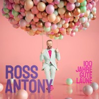 Purchase Ross Antony - 100 Jahre Gute Laune