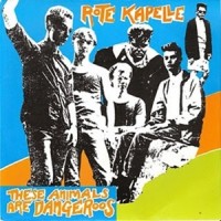 Purchase Rote Kapelle - These Animals Are Dangeroos (VLS)