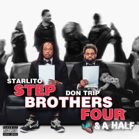 Purchase Starlito & Don Trip - Step Brothers Four & A Half