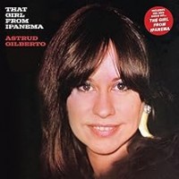 Purchase Astrud Gilberto - That Girl From Ipanema Aqua Anniversary Edition