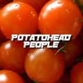 Buy Potatohead People - Tomatos Mp3 Download