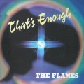 Buy The Flames - That's Enough (Vinyl) Mp3 Download