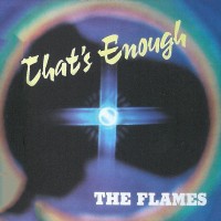 Purchase The Flames - That's Enough (Vinyl)