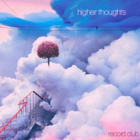 Purchase Record Club - Higher Thoughts (CDS)