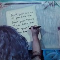 Buy Swa - Your Future If You Have One (Vinyl) Mp3 Download