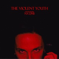 Purchase The Violent Youth - Ostavaites Na Linii