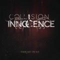 Buy Collision Of Innocence - Took My Place (CDS) Mp3 Download