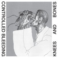 Purchase Controlled Bleeding - Knees And Bones (Remastered 2016)