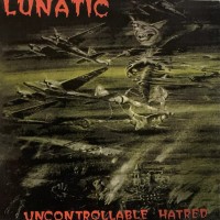 Purchase Lunatic - Uncontrollable Hatred