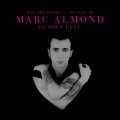 Buy Marc Almond - Hits And Pieces - The Best Of Marc Almond And Soft Cell CD2 Mp3 Download
