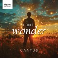 Buy Cantus - Fields Of Wonder Mp3 Download