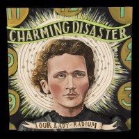 Purchase Charming Disaster - Our Lady Of Radium