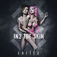 Purchase Corlyx - In2 The Skin