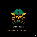 Buy Noah Issa - Weedman (Wellerman Sea Shanty) (CDS) Mp3 Download