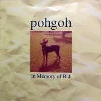 Purchase Pohgoh - In Memory Of Bab