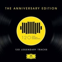 Purchase VA - 120 Years Of Deutsche Grammophon - 120 Legendary Tracks (The Anniversary Edition) CD1