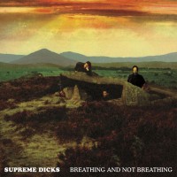 Purchase Supreme Dicks - Breathing And Not Breathing CD2