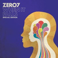 Purchase Zero 7 - When It Falls (Special Edition)