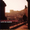 Buy Chris Parker - Late In Lisbon Mp3 Download