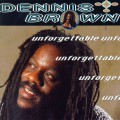 Buy Dennis Brown - Unforgettable Mp3 Download