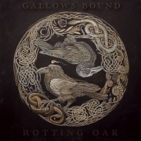 Purchase Gallows Bound - Rotting Oak